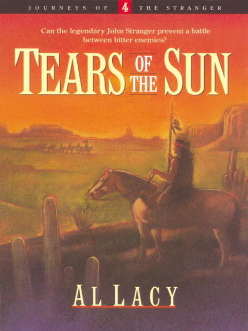 Title details for Tears of the Sun by Al Lacy - Available